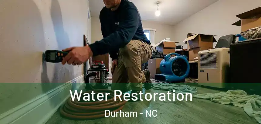  Water Restoration Durham - NC